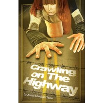 (영문도서) Crawling on the Highway Paperback, Your Wellness Center, LLC, English, 9780967218540