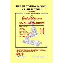 (영문도서) Staplers Stapling Machines & Paper Fasteners Volume 1: Illustrating and Documenting the Hot... Paperback, Independently Published, English, 9781980553960
