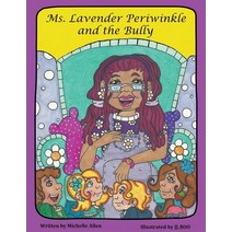 (영문도서) Ms. Lavender Periwinkle and the Bully Paperback, Litfire Publishing, English, 9781643988900