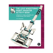 LEGO MINDSTORMS 로봇 발명가 활동 책: LEGO 로봇 조립 및 프로그래밍을 위한 초보자 가이드