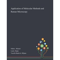 Application of Molecular Methods and Raman Microscopy Paperback, Saint Philip Street Press
