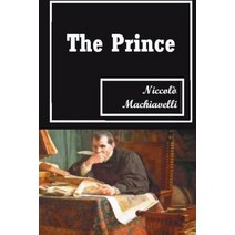 (영문도서) The Prince Paperback, Createspace Independent Pub..., English, 9781723441004