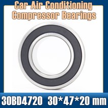30BD4720-2RS 베어링 30*47*20mm 1 PC ABEC-5 자동차 에어컨 압축기 이중 밀봉 DA304720 2RS 304720