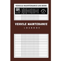 Vehicle Maintenance Log Book Auto Expense Diary Including OilChanged Mileage Calculator Tires Repl