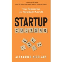 Startup Culture: Your Superpower for Sustainable Growth Paperback, Candid Creation Publishing