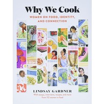 Why We Cook: 우먼 on Food Identity and Connection 하드cover