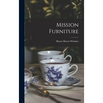 (영문도서) Mission Furniture Hardcover, Legare Street Press, English, 9781017078947
