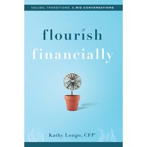(영문도서) Flourish Financially: Values Transitions & Big Conversations Hardcover, Advantage Media Group, English, 9781599329321