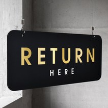 루리앤메리 매장을위한 블랙골드 하늘걸이 43 RETURN HERE 안내판 A SIZE, 양면(+4000원), 천정걸이 있음(+4000원)