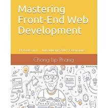 Mastering Front-End Web Development: 14 Books in 1. Introducing 200+ Extensions. An Advanced Guide. Paperback, Independently Published, English, 9798567640135
