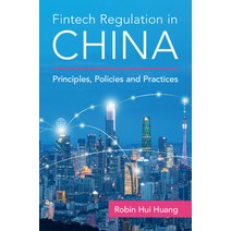 Fintech Regulation in China: Principles Policies and Practices Paperback, Cambridge University Press