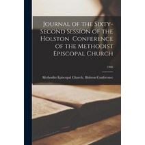 (영문도서) Journal of the Sixty-second Session of the Holston Conference of the Methodist Episcopal Chur... Paperback, Legare Street Press, English, 9781014475909