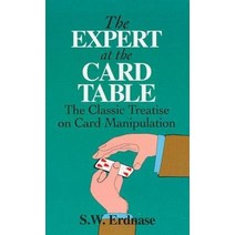 The Expert at the Card Table: The Classic Treatise on Card Manipulation (Dover Magic Books) [Paperba