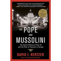 The Pope and Mussolini:The Secret History of Pius XI and the Rise of Fascism in Europe, Random House Trade