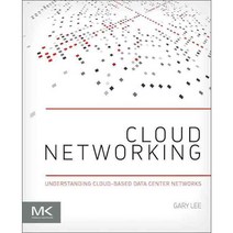 Cloud Networking: Understanding Cloud-Based Data Center Networks, Morgan Kaufmann Pub