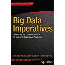 Big Data Imperatives: Enterprise Big Data Warehouse BI Implementations and Analytics, Apress