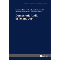 Democratic Audit of Poland 2014, Peter Lang Pub Inc