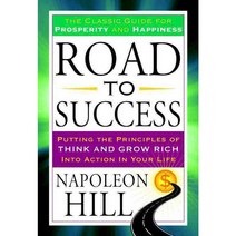 Road to Success: Putting the Principles of Think and Grow Rich into Action in Your Life, Tarcherperigree