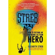 Streb: How to Become an Extreme Action Hero, Feminist Pr