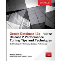 Oracle Database 12c Release 2 Performance Tuning Tips and Techniques, McGraw-Hill Osborne Media