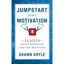 Jumpstart Your Motivation: 10 Jolts to Get Motivated and Stay Motivated Paperback, Sound Wisdom