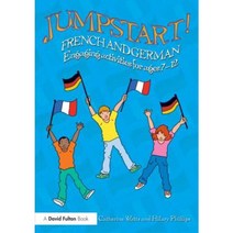 Jumpstart! French and German: Engaging Activities for Ages 7-12 Paperback, Routledge