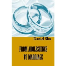From Adolescence to Marriage: Making the Right Choice of a Life Partner Paperback, Miraclaire Academic Publications