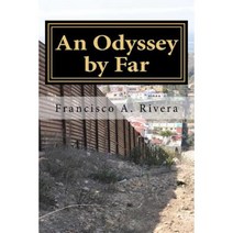 An Odyssey by Far: A Borderland Life Paperback, Zen Bones Publishing