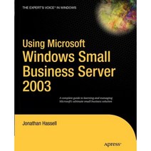 Using Microsoft Windows Small Business Server 2003 Paperback, Apress