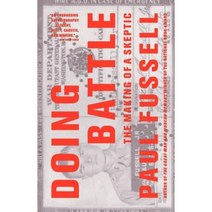 Doing Battle: The Making of a Skeptic Paperback, Back Bay Books