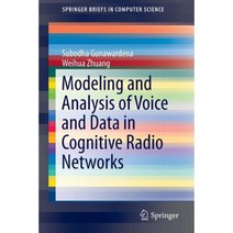 Modeling and Analysis of Voice and Data in Cognitive Radio Networks Paperback, Springer
