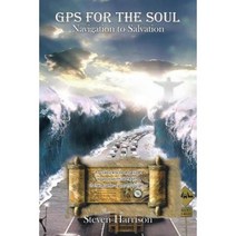 GPS for the Soul: Navigation to Salvation Paperback, Xlibris
