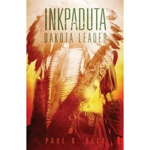 Inkpaduta: Dakota Leader Hardcover, University of Oklahoma Press