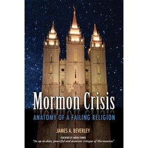 Mormon Crisis: Anatomy of a Failing Religion Paperback, Castle Quay Books