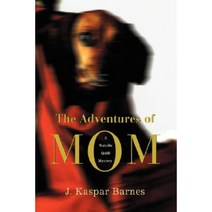 The Adventures of Mom: A Natalie Quill Mystery Paperback, iUniverse