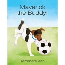 Maverick the Buddy! Paperback, WestBow Press