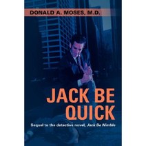 Jack Be Quick: Sequel to the Detective Novel Jack Be Nimble Paperback, iUniverse
