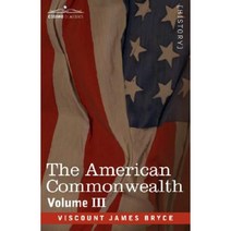The American Commonwealth - Volume 3 Paperback, Cosimo Classics