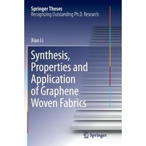 Synthesis Properties and Application of Graphene Woven Fabrics Paperback, Springer