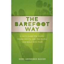 The Barefoot Way Paperback, Westminster John Knox Press
