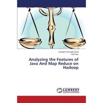 Analyzing the Features of Java and Map Reduce on Hadoop Paperback, LAP Lambert Academic Publishing