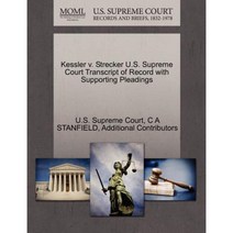 Kessler V. Strecker U.S. Supreme Court Transcript of Record with Supporting Pleadings Paperback, Gale Ecco, U.S. Supreme Court Records