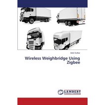 Wireless Weighbridge Using Zigbee Paperback, LAP Lambert Academic Publishing