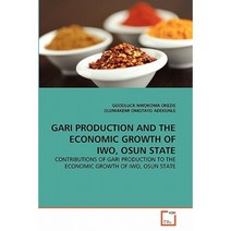 Gari Production and the Economic Growth of Iwo Osun State Paperback, VDM Verlag
