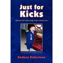Just for Kicks Paperback, Xlibris Corporation
