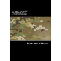 U.S Army Infantry Battalion Field Manual FM 3-21.20 Paperback, Createspace Independent Publishing Platform