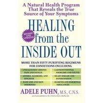 Healing from the Inside Out: A Natural Health Program That Reveals the True Source of Your Symptoms Paperback, Ballantine Books