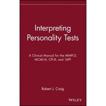 Interpreting Personality Tests: A Clinical Manual for the MMPI-2 MCMI-III CPI-R and 16pf Hardcover, Wiley