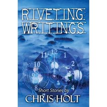 Riveting Writings Paperback, Createspace Independent Publishing Platform