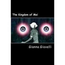 The Kingdom of Mei Paperback, Createspace Independent Publishing Platform
